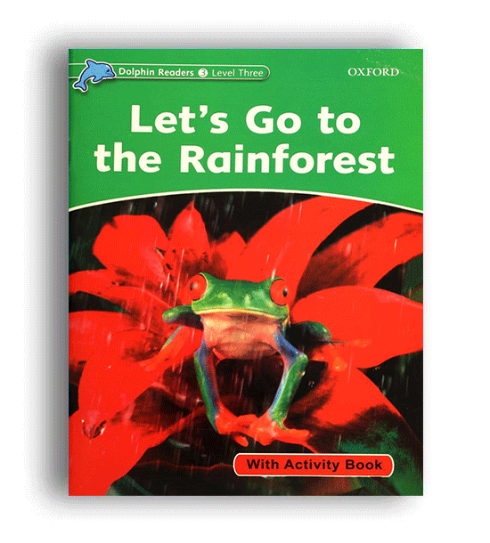 lets go to the rainforest dolphin reader level 3