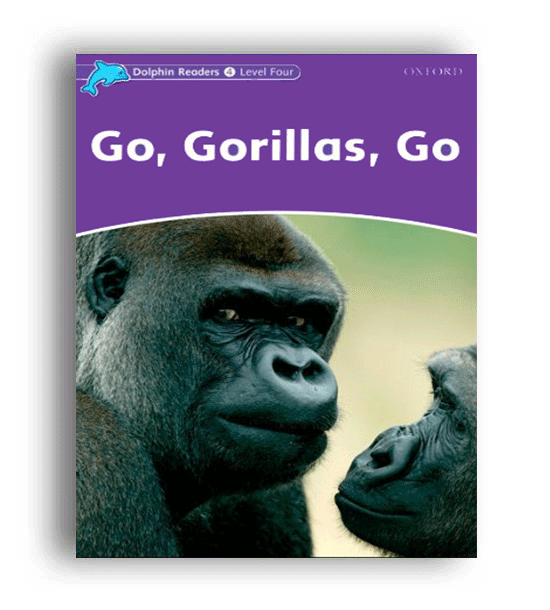 go gorillas ,go dolphin readers level 4