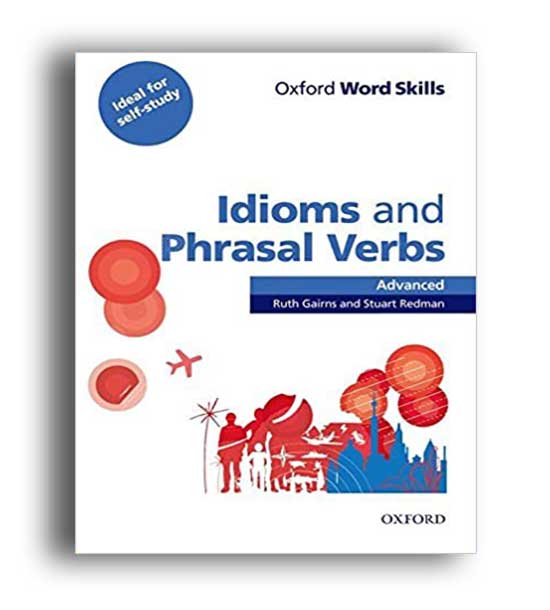 oxford word skills idioms and phrasal verbs advanced